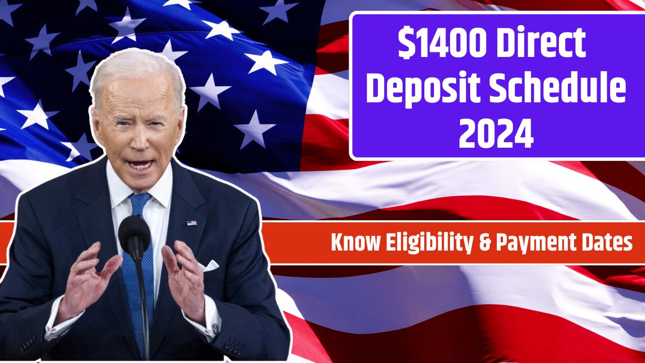 $1400 Direct Deposit Schedule 2024