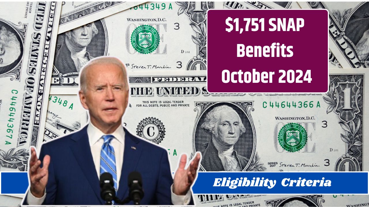 $1,751 SNAP Benefit October 2024