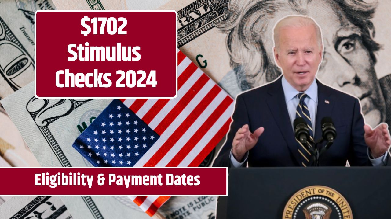 $1702 Stimulus Checks 2024