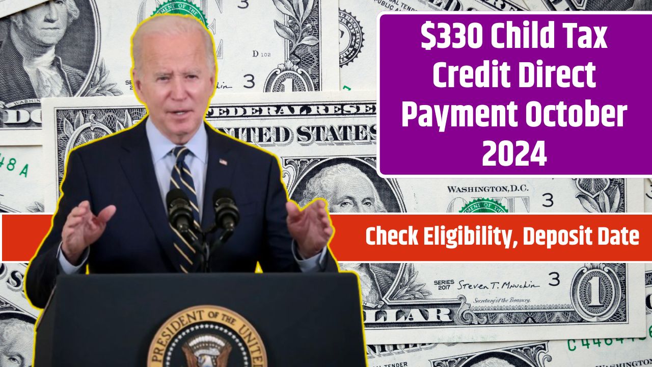 $330 Child Tax Credit Direct Payment October 2024