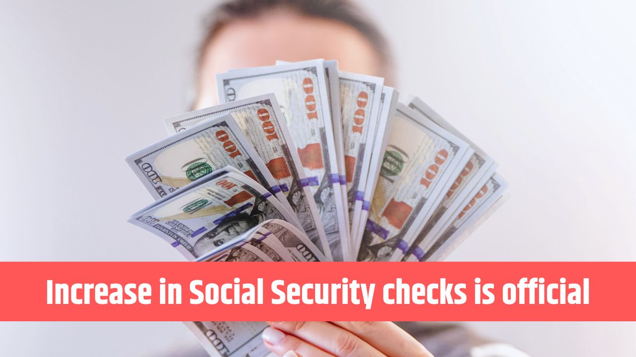 Increase in Social Security checks is official