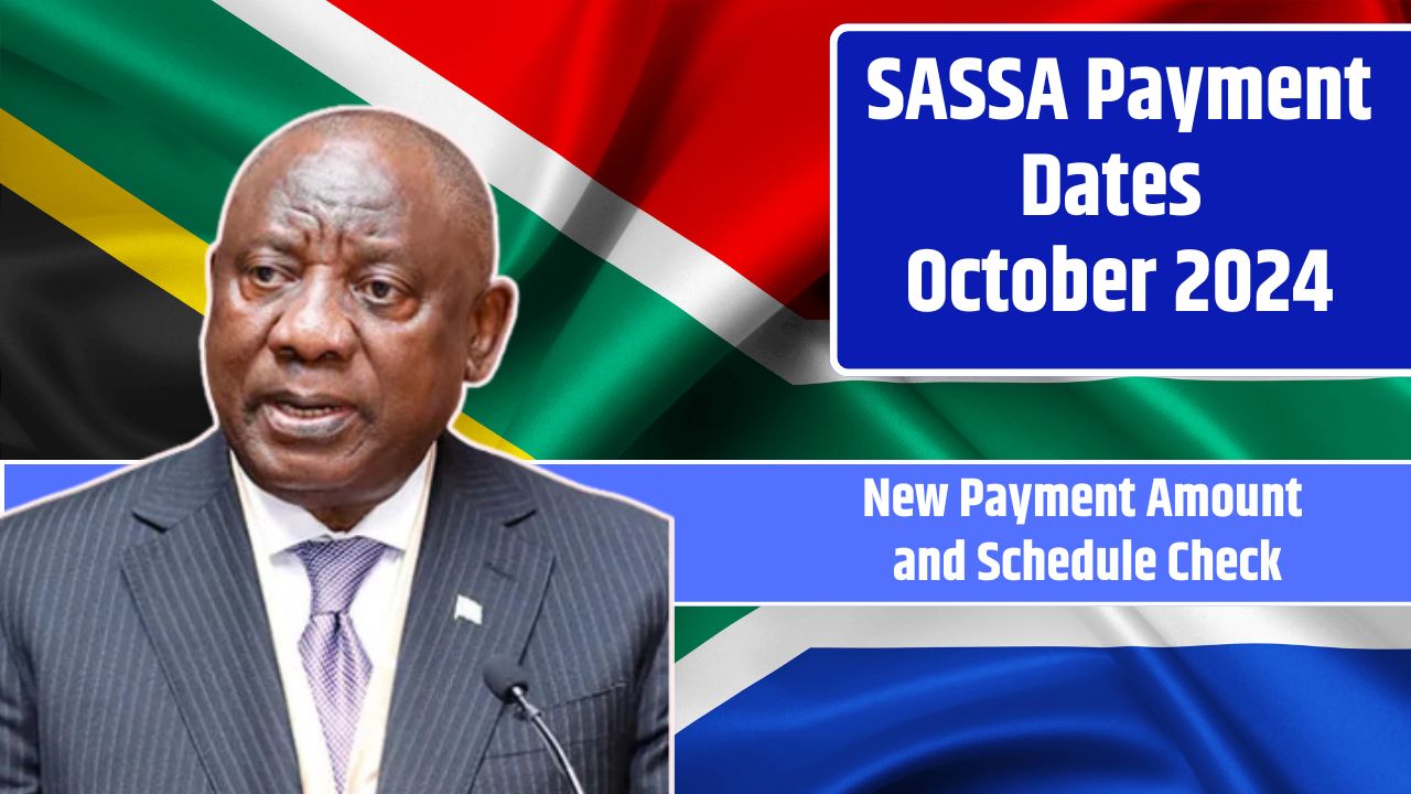 SASSA Payment Dates October 2024