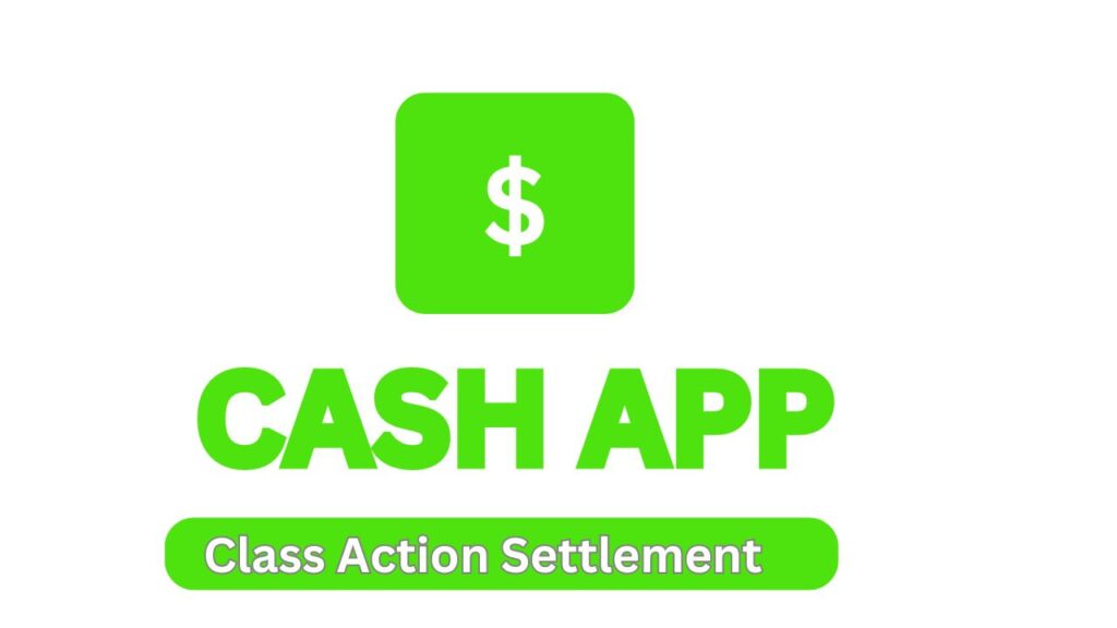 Cash App 15 Million Legal Settlement 2024 Customers can claim up to 2500